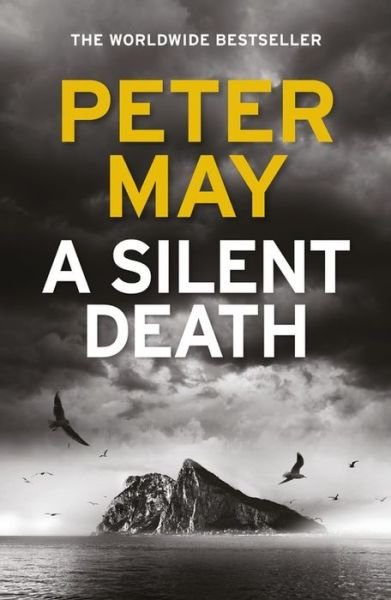 A Silent Death: The scorching new mystery thriller you won't put down - Peter May - Kirjat - Quercus Publishing - 9781784295028 - torstai 6. elokuuta 2020