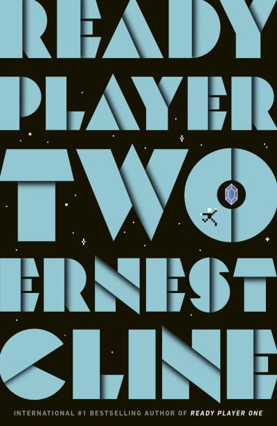 Cover for Ernest Cline · Ready Player Two: The highly anticipated sequel to READY PLAYER ONE (Pocketbok) (2021)