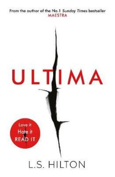 LS Hilton · Ultima: From the bestselling author of the No.1 global phenomenon MAESTRA. Love it. Hate it. READ IT! (Paperback Book) (2018)