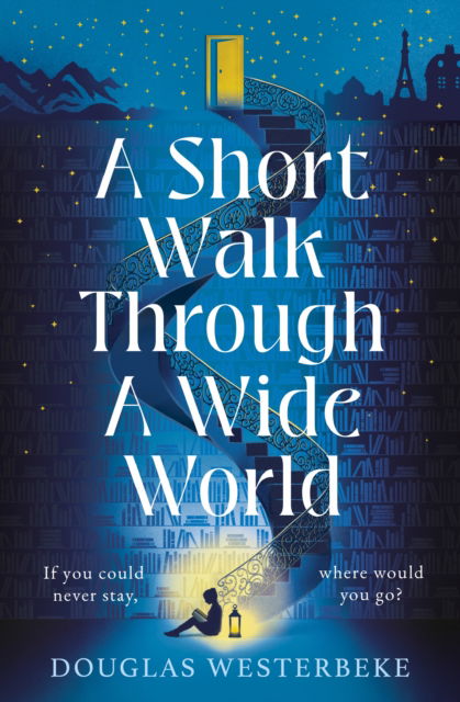 Cover for Douglas Westerbeke · A Short Walk Through a Wide World (Paperback Book) (2024)