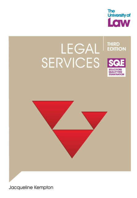 SQE - Legal Services 3e - SQE1 - Jacqueline Kempton - Books - The University of Law Publishing Limited - 9781805020028 - September 1, 2023