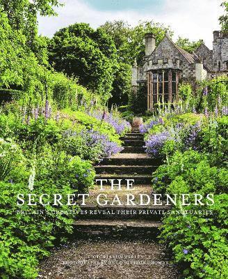 Cover for Victoria Summerley · The Secret Gardeners (updated edition): Britain’s Creatives Reveal Their Private Sanctuaries (Hardcover Book) (2025)