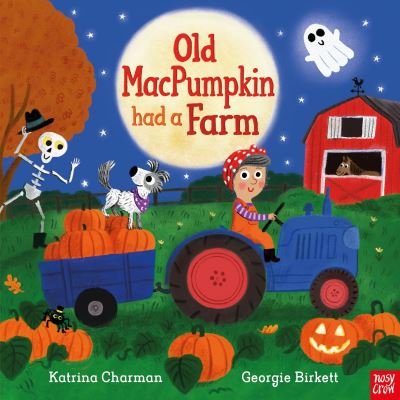 Cover for Katrina Charman · Old MacPumpkin Had a Farm - Reimagined Rhymes (Hardcover Book) (2024)