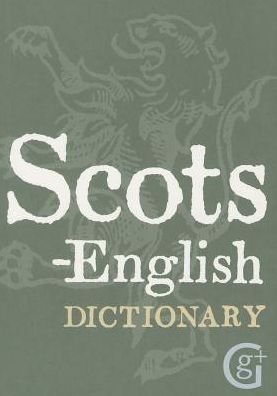 Cover for David Ross · Scots-English: English-Scots Dictionary (Paperback Book) (2019)