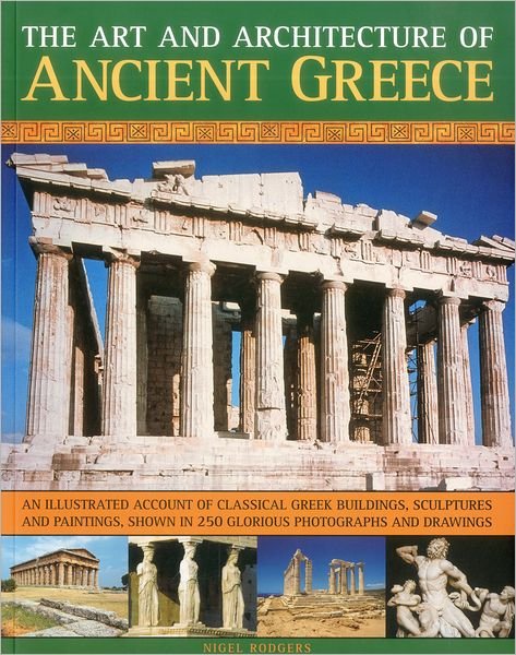 Cover for Nigel Rodgers · Art &amp; Architecture of Ancient Greece (Pocketbok) (2012)