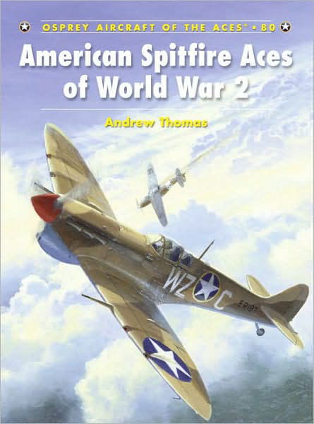 Cover for Andrew Thomas · American Spitfire Aces of World War 2 - Aircraft of the Aces (Paperback Book) (2007)