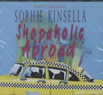 Cover for Sophie Kinsella · Shopaholic Abroad: (Shopaholic Book 2) - Shopaholic (Audiobook (CD)) [Abridged edition] (2006)