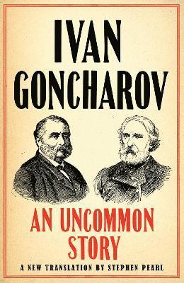 Cover for Ivan Goncharov · An Uncommon Story (Paperback Book) (2023)