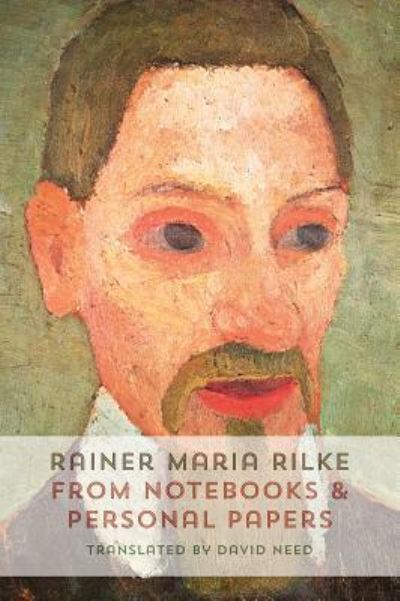 From Notebooks and Personal Papers - Rainer Maria Rilke - Books - SHEARSMAN BOOKS - 9781848616028 - October 26, 2018