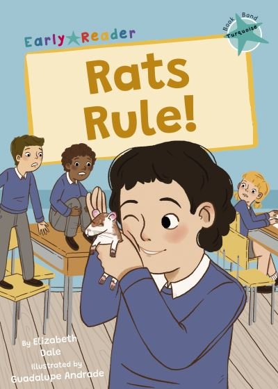 Cover for Elizabeth Dale · Rats Rule!: (Turquoise Early Reader) - Maverick Early Readers (Paperback Book) (2022)