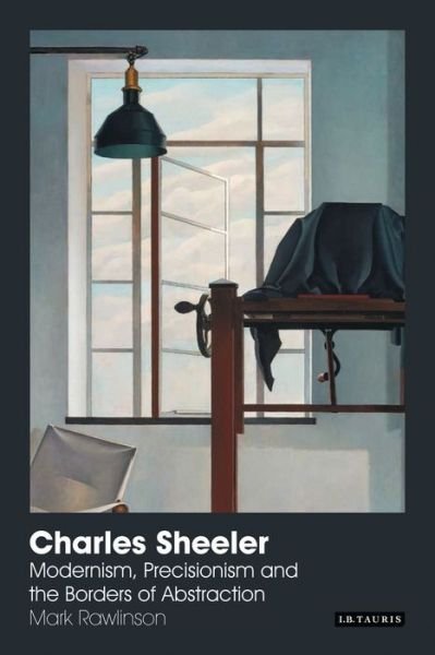 Cover for Mark Rawlinson · Charles Sheeler: Modernism, Precisionism and the Borders of Abstraction (Pocketbok) (2007)