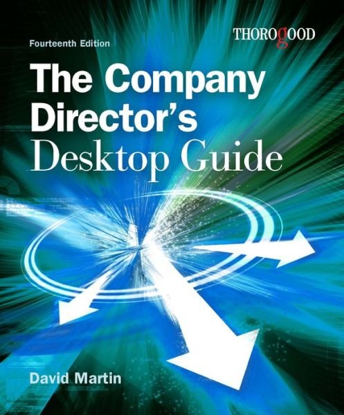 Cover for David Martin · The Company Directors Desktop Guide (Bok) [14 New edition] (2018)
