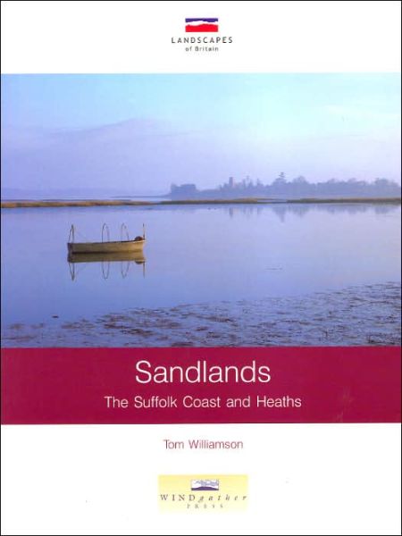 Cover for Tom Williamson · Sandlands: The Suffolk Coast and Heaths (Paperback Book) (2005)