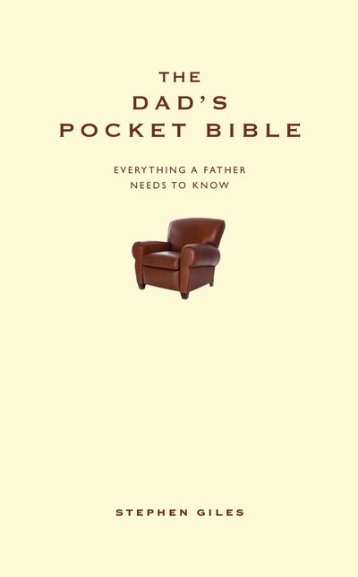 Cover for Stephen Giles · The Dad's Pocket Bible: Everything a Brilliant Father Needs to Know (Hardcover Book) [New edition] (2022)