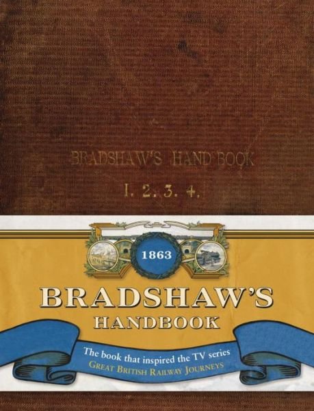 Cover for George Bradshaw · Bradshaw’s Handbook (Inbunden Bok) [Facsimile edition] (2012)