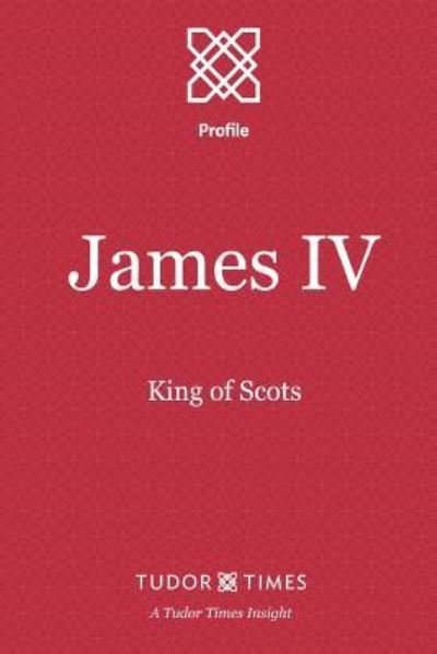 Cover for Tudor Times · James IV (Paperback Book) (2015)