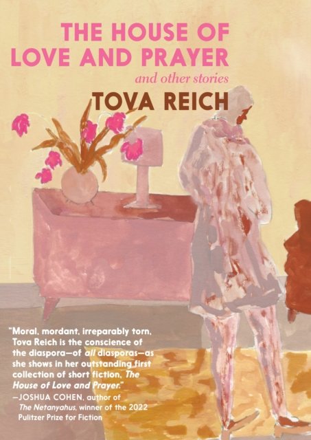 Cover for Tova Reich · The House of Love and Prayer (Paperback Book) (2023)