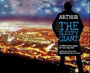 Cover for Lizzie Mack · Arthur, The Big Sleepy Giant (Paperback Book) (2021)