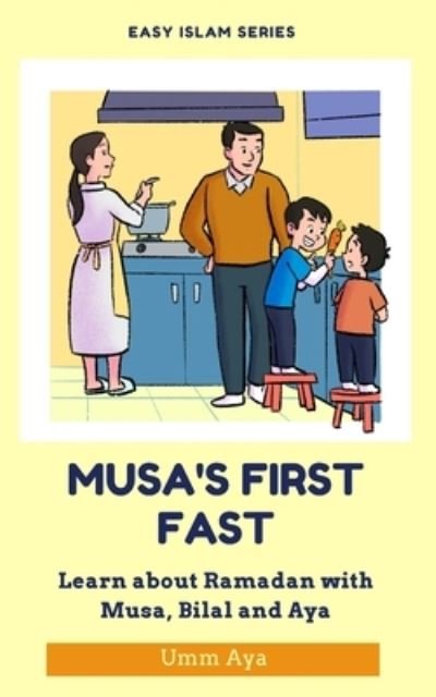 Cover for Umm Aya · Musa and his First Fast (Paperback Book) (2021)