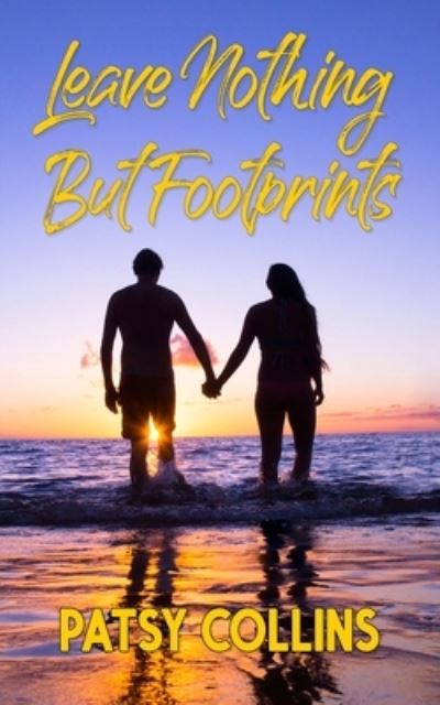 Cover for Patsy Collins · Leave Nothing But Footprints (Pocketbok) (2021)