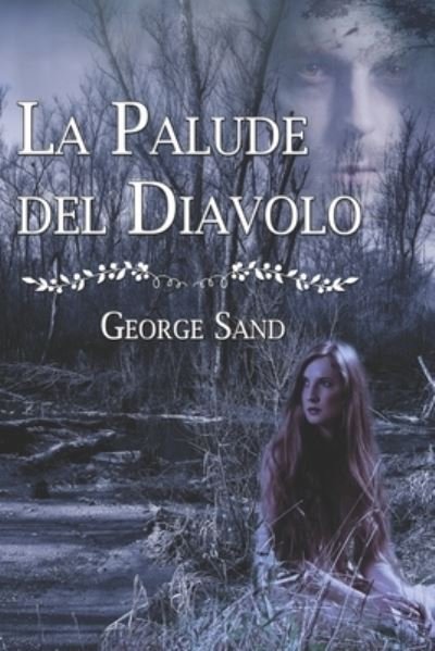 Cover for George Sand · La Palude del Diavolo (Paperback Bog) (2021)