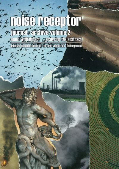 Noise Receptor Journal: Volume 2: sound with impact - analysing the abstract - Richard Stevenson - Bøker - Headpress - 9781915316028 - 1. september 2022