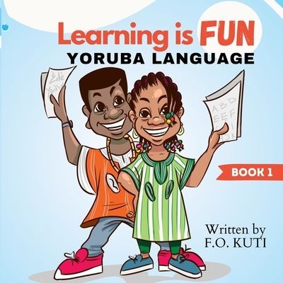 Cover for Amazon Digital Services LLC - KDP Print US · Learning is Fun - Yoruba Language (Paperback Book) (2022)