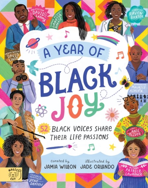 Cover for Jamia Wilson · A Year of Black Joy: 52 Black Voices Share Their Life Passions (Hardcover bog) (2023)