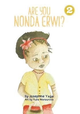 Cover for Josephine Yaga · Are You Nonda Erwi? (Paperback Book) (2018)