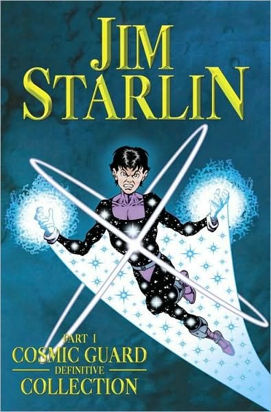 Cover for Jim Starlin · Jim Starlin's Cosmic Guard (Paperback Bog) (2006)