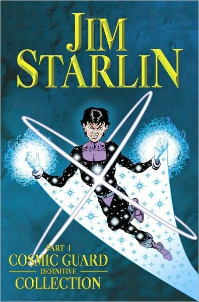 Jim Starlin's Cosmic Guard - Jim Starlin - Boeken - Dynamite Entertainment - 9781933305028 - 22 april 2008