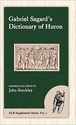 Cover for Gabriel Sagard · Sagard's Dictionary of Huron (American Language Reprints, Supplement) (Hardcover Book) (2009)