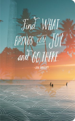 Write Now Journals: Find What Brings You Joy and Go There - Compendium - Bücher - Compendium Inc - 9781938298028 - 2014