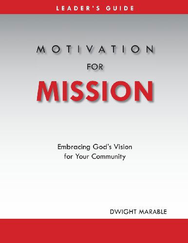 Cover for Dwight Marable · Motivation for Mission: Leader's Guide (Paperback Book) (2013)