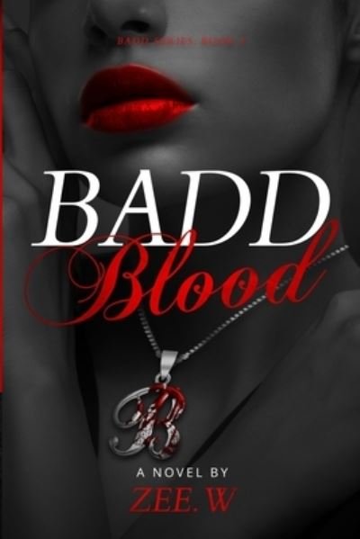 Cover for Zee W · Badd Blood (Paperback Book) (2019)