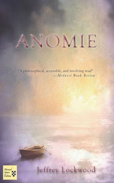 Cover for Jeffrey A. Lockwood · Anomie (Paperback Book) (2015)