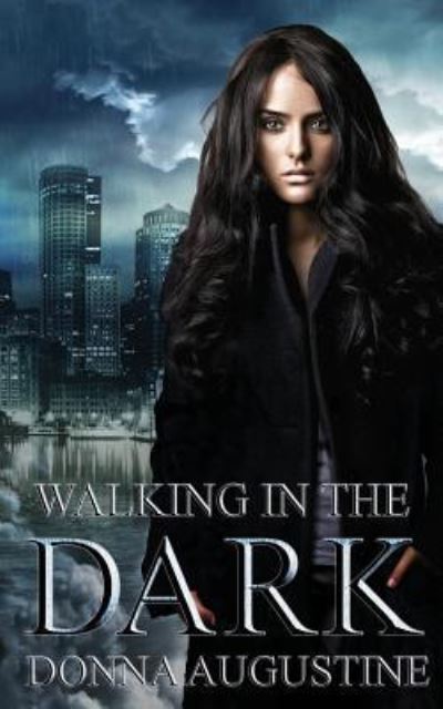 Cover for Donna Augustine · Walking in the Dark (Paperback Book) (2017)