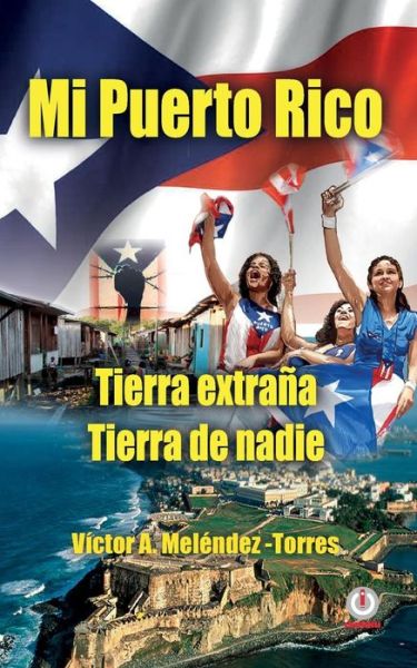 Cover for Victor a Melendez-Torres · Mi Puerto Rico (Paperback Book) (2016)