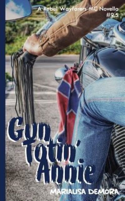 Cover for Marialisa Demora · Gun Totin' Annie (Pocketbok) (2017)