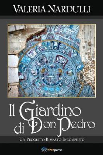 Cover for Valeria Nardulli · Il Giardino Di Don Pedro (Paperback Book) (2018)