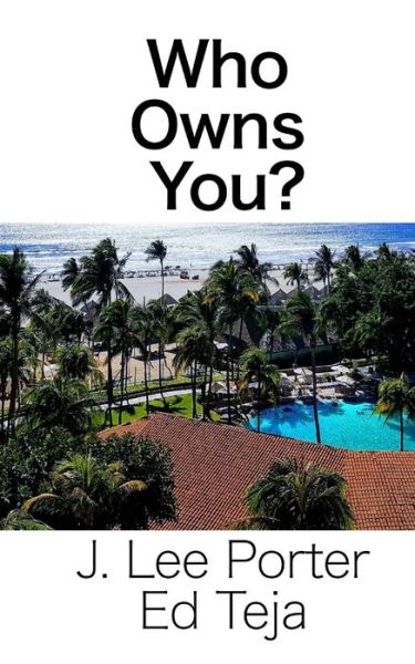 Cover for Ed Teja · Who Owns You? (Paperback Book) (2018)