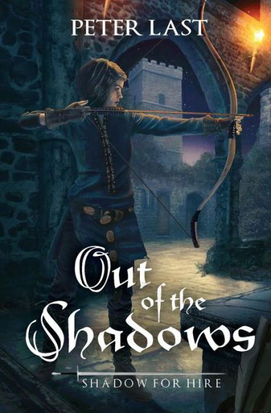 Cover for Peter Last · Out of the Shadows: Shadow for Hire (Paperback Book) (2019)