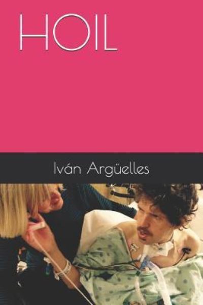 Cover for Ivan Arguelles · Hoil (Paperback Book) (2019)