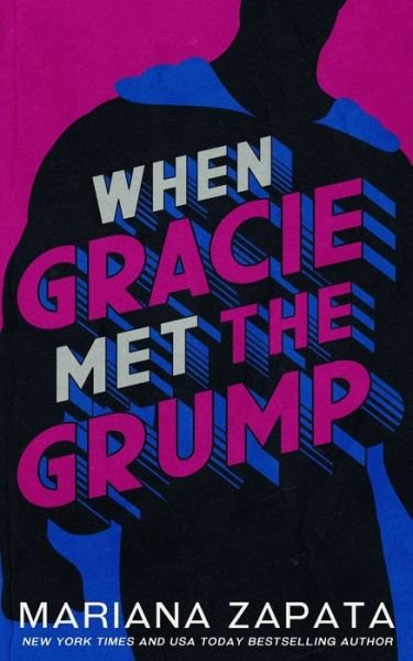 Cover for Mariana Zapata · When Gracie Met The Grump (Paperback Bog) (2022)