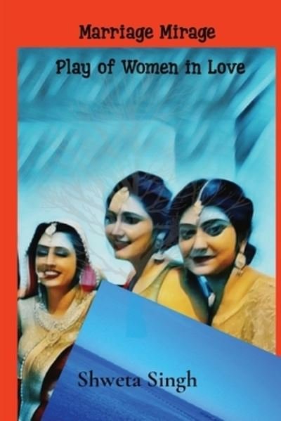 Cover for Shweta Singh · Plays of Women in Love (Taschenbuch) (2020)