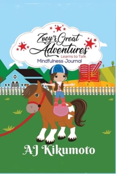 Cover for Aj Kikumoto · Zoey's Great Adventures - Learns To Talk (Hardcover Book) (2021)