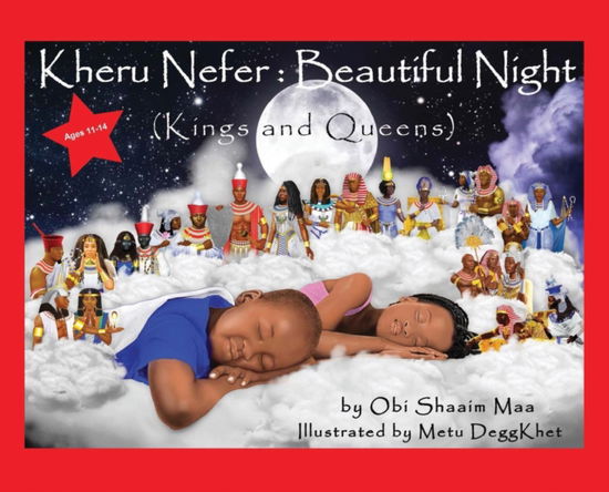 Kheru Nefer - Obi Shaaim Maa - Books - Our Communities Our Children Publishing  - 9781953952028 - October 15, 2021