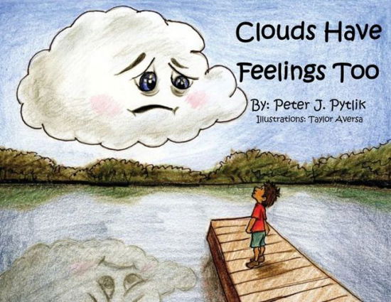 Cover for Peter Pytlik · Clouds Have Feelings Too (Pocketbok) (2021)