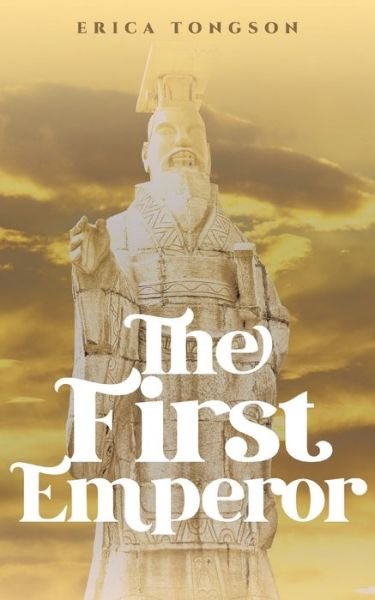 Cover for Erica Tongson · The First Emperor (Paperback Book) (2020)