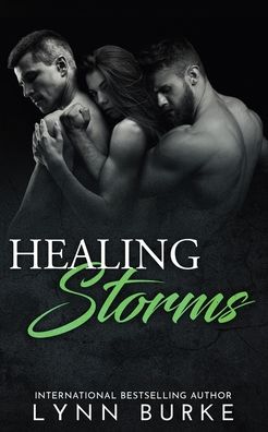 Cover for Lynn Burke · Healing Storms: A Steamy MMF Menage Romance (Paperback Book) (2021)